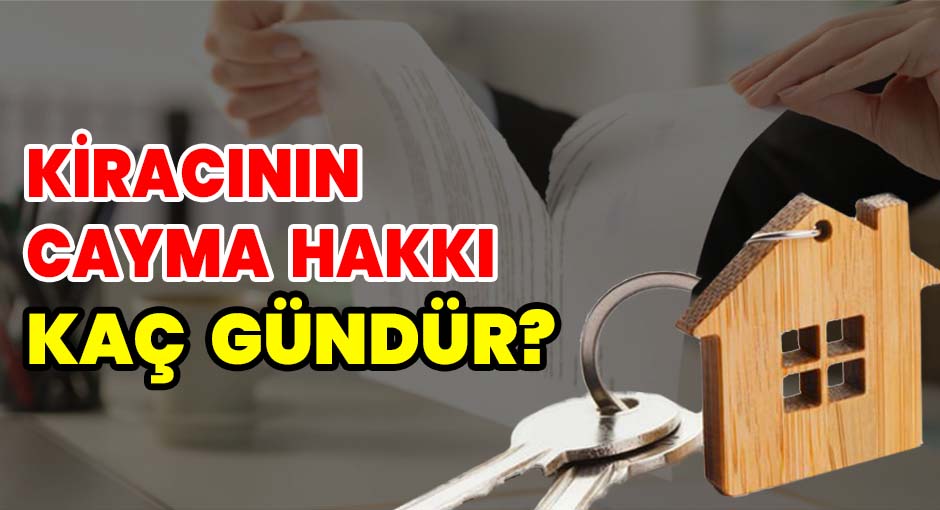 Kiracının Cayma Hakkı Kaç Gündür?